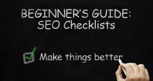 Banner: Beginner's Guide to SEO Checklists - Making things better