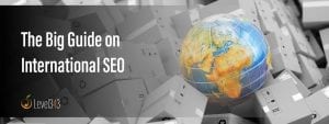 International SEO Guide: Moving products around the globe | Level343 LLC
