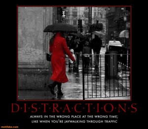 Distractions