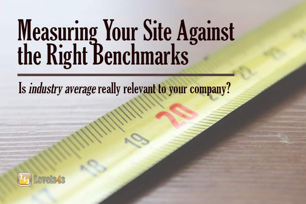 Measuring your Site Against the Right Benchmarks: Level343 International Online Marketing blog post