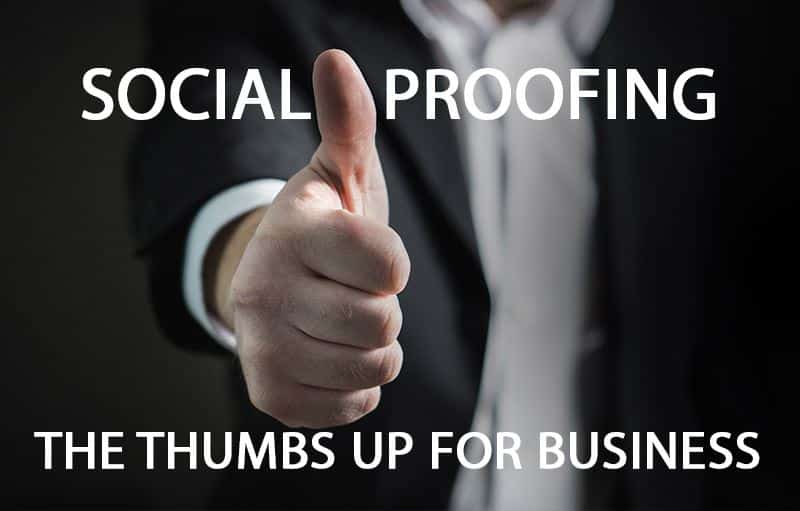 Social Proofing: The Thumbs Up for Business